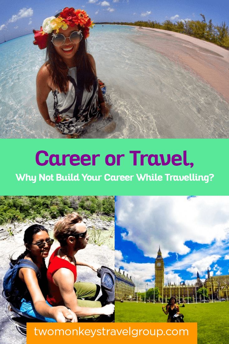 Career or Travel, Why Not Build Your Career While Travelling
