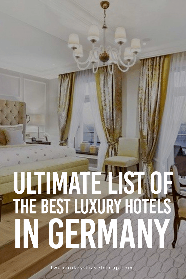 Ultimate List of The Best Luxury Hotels in Germany