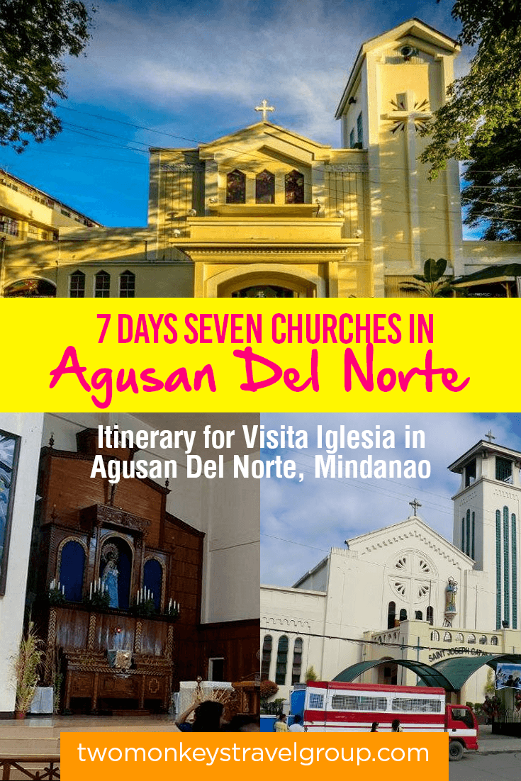 7 Days Seven Churches in Agusan Del Norte - Itinerary for Visita Iglesia in Agusan Del Norte, Mindanao
