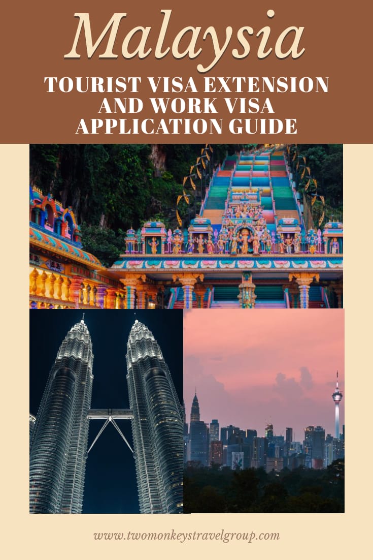 How To Apply For Malaysia Tourist Visa Extension and Work Visa For Philippine Passport Holders [More than 30 Days Stay]