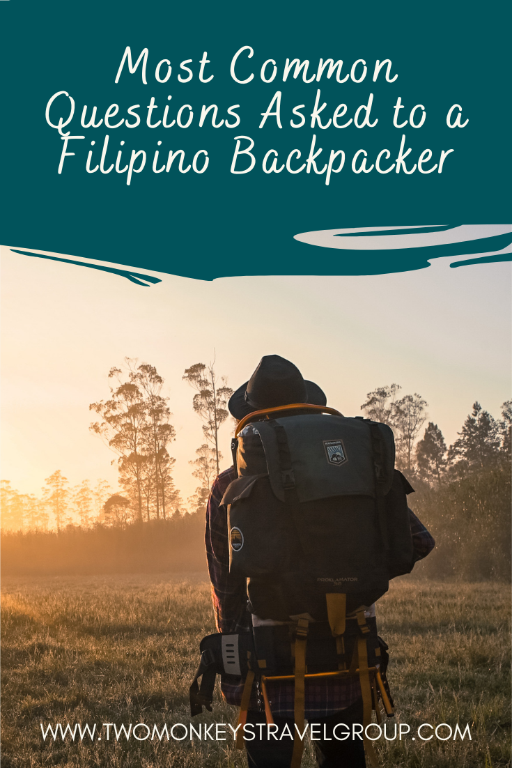 Most Common Questions Asked to a Filipino Backpacker