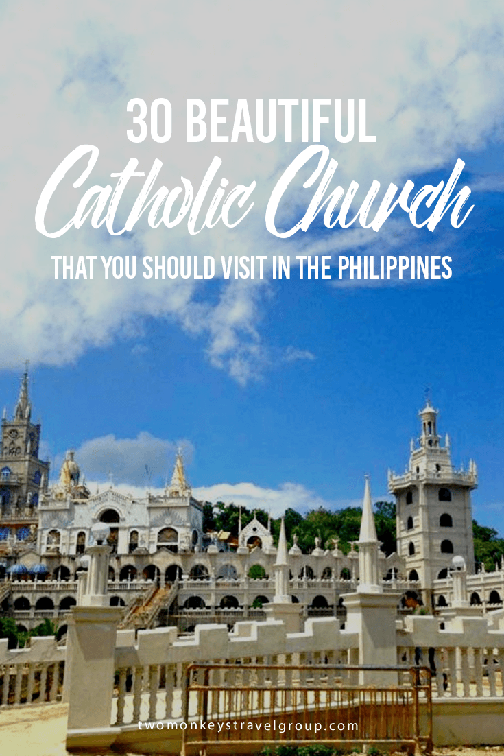 30 Beautiful Catholic Church That You Should Visit in the Philippines