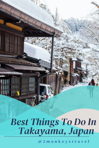 7 Best Things To Do in Takayama Japan with Suggested Tours Pin